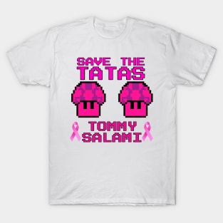 Tommy Salami Save The TaTas T-Shirt